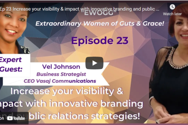 Ep 23 Increase your visibility & impact with innovative branding and public relations strategies!